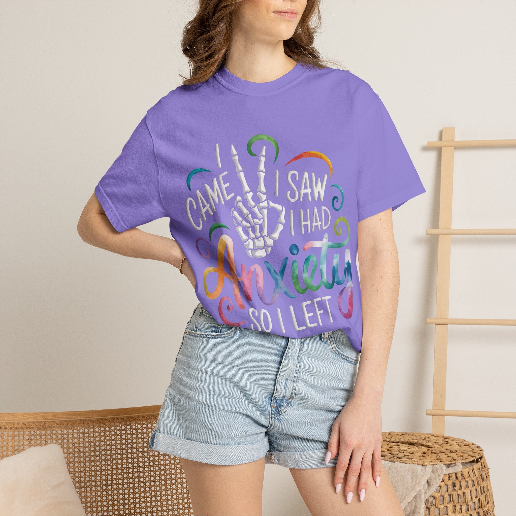 Anxiety Graphic T-Shirt — “I Came, I Saw, I Had Anxiety So I Left” Casual Tee