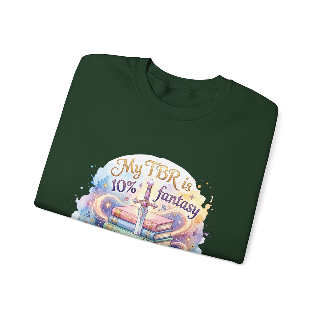 Sweatshirt — "My TBR is 10% Fantasy, 90% Filth" Cozy Reading Crewneck