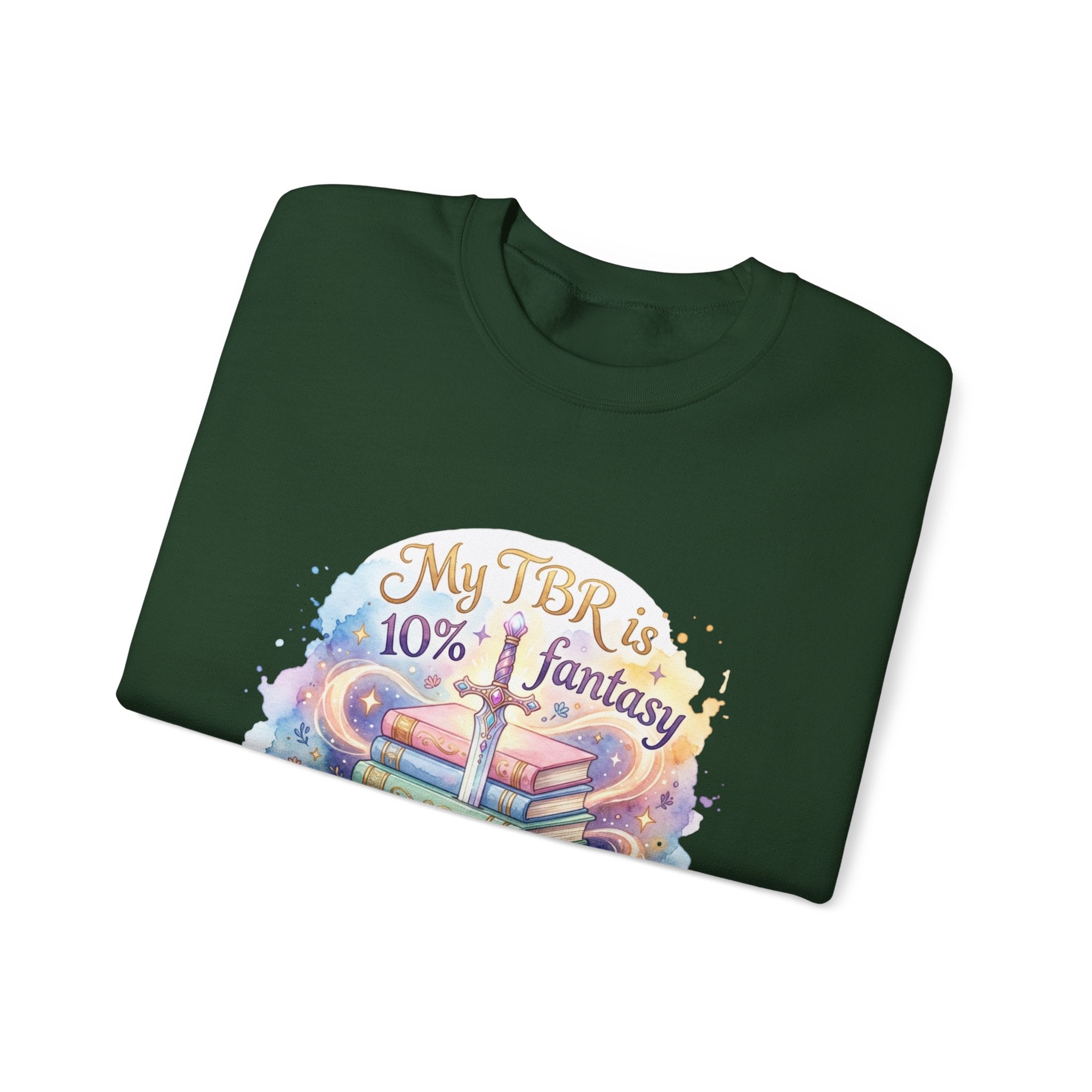 Sweatshirt — "My TBR is 10% Fantasy, 90% Filth" Cozy Reading Crewneck