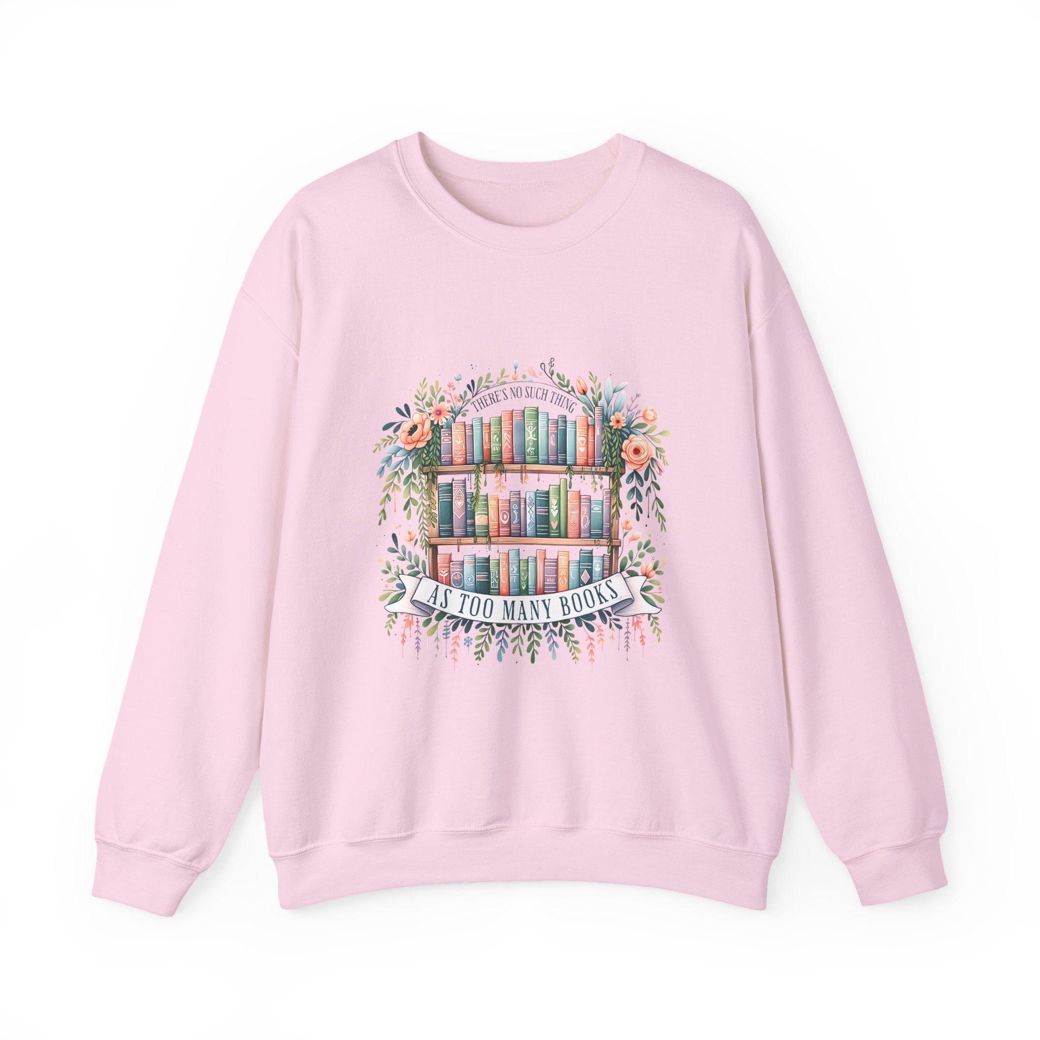 Booklover Crewneck Sweatshirt – Floral 'Too Many Books' Graphic