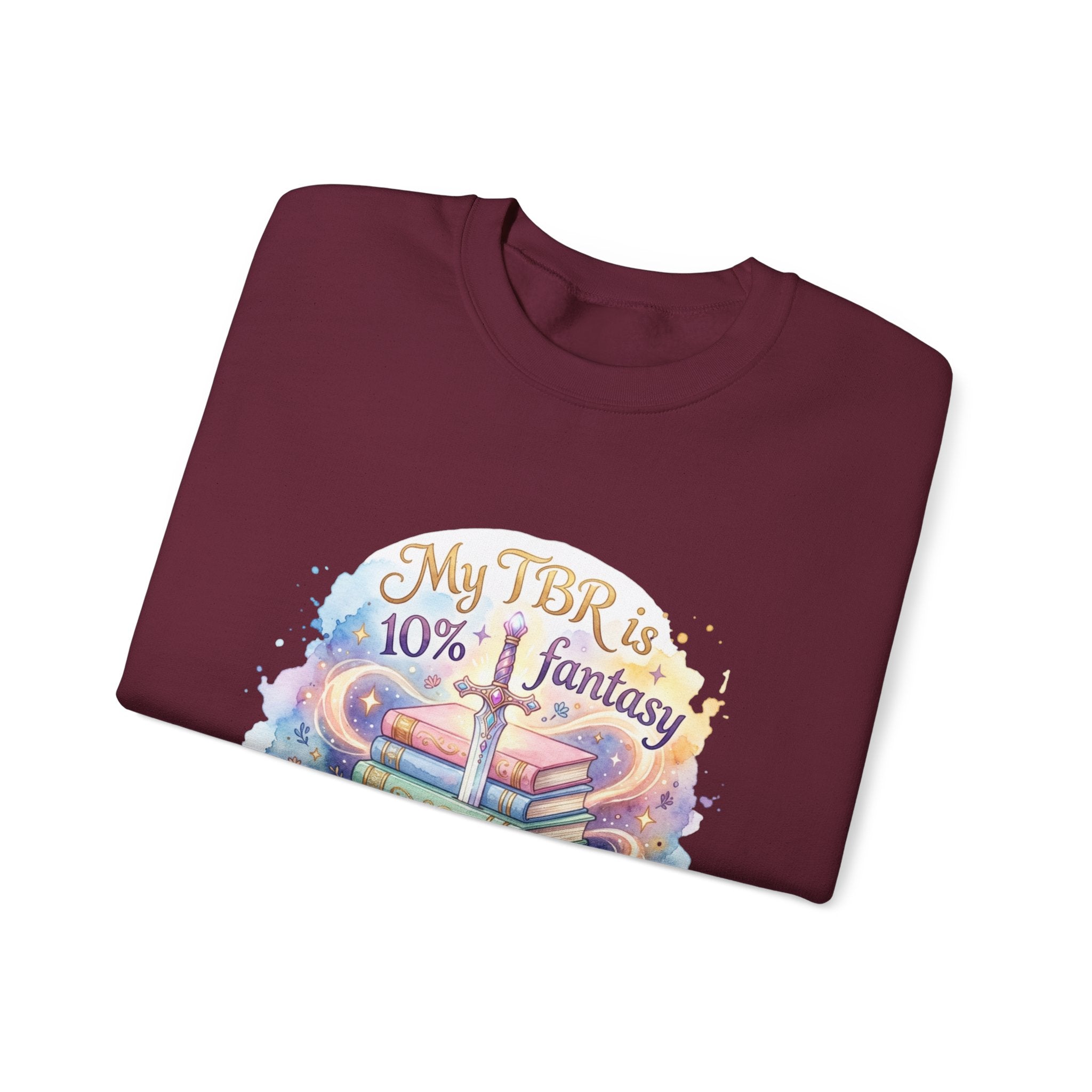 Sweatshirt — "My TBR is 10% Fantasy, 90% Filth" Cozy Reading Crewneck
