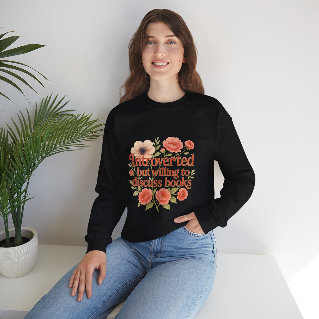 Booklover Sweatshirt — "Introverted but willing to discuss books" Floral Crewneck