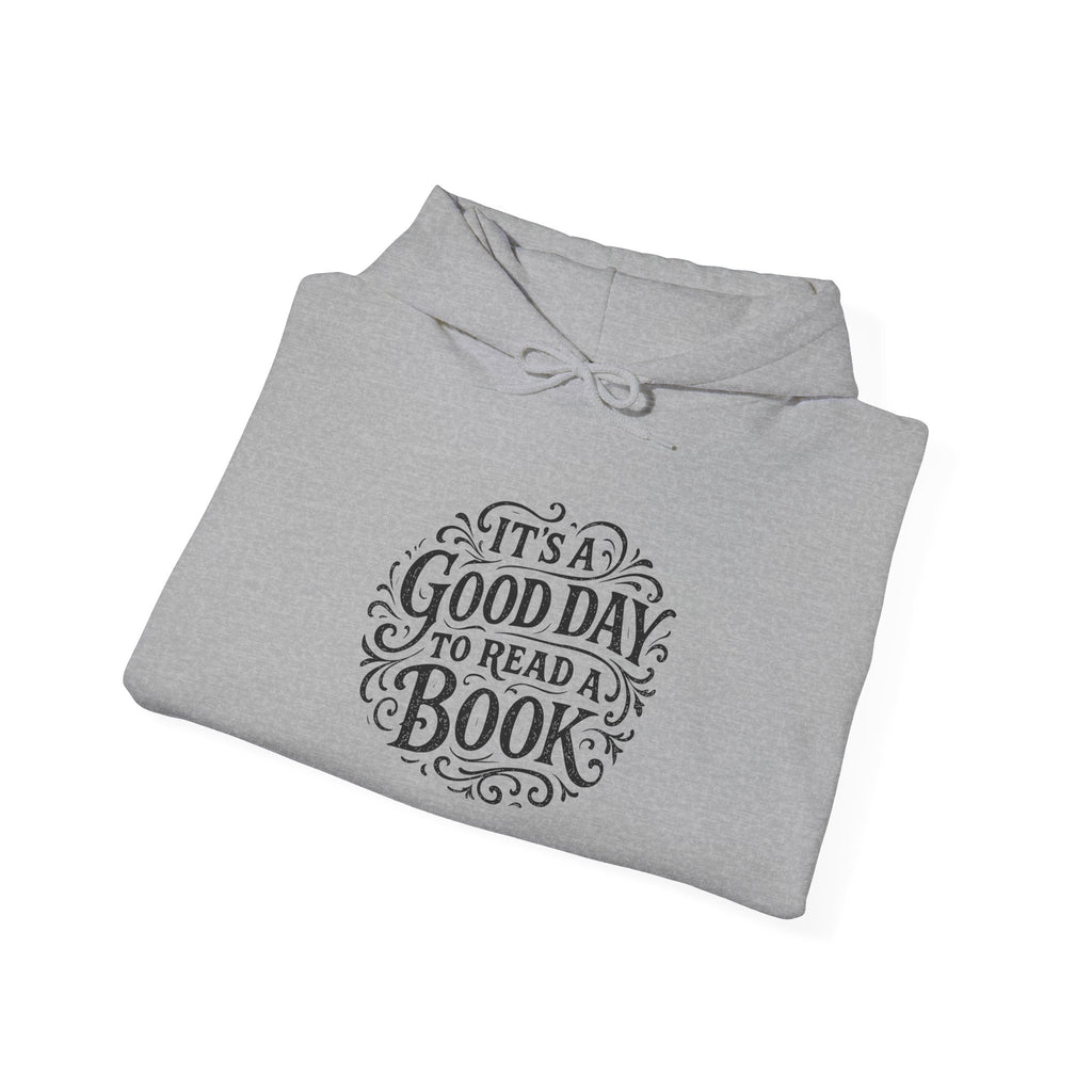 Book Lover Hoodie — "It's a Good Day to Read a Book" Graphic Pullover