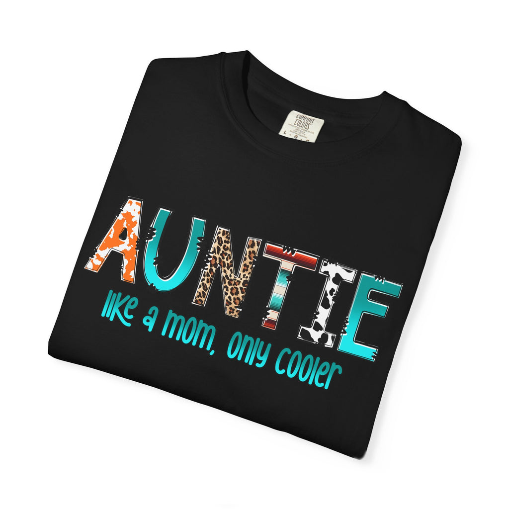 Auntie Graphic Tee — "Auntie like a mom, only cooler" Cute Family Gift