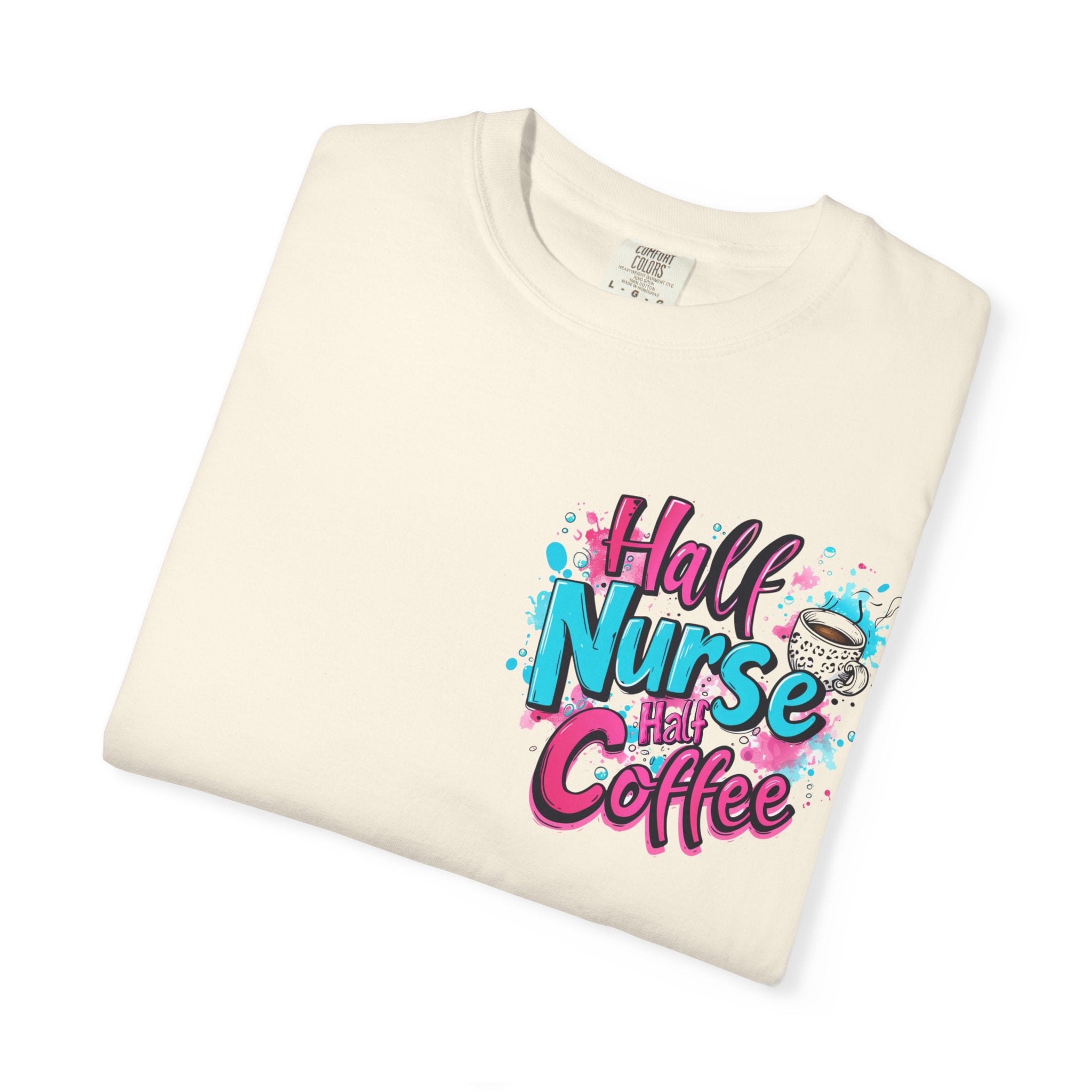 Half Nurse Half Coffee T-Shirt