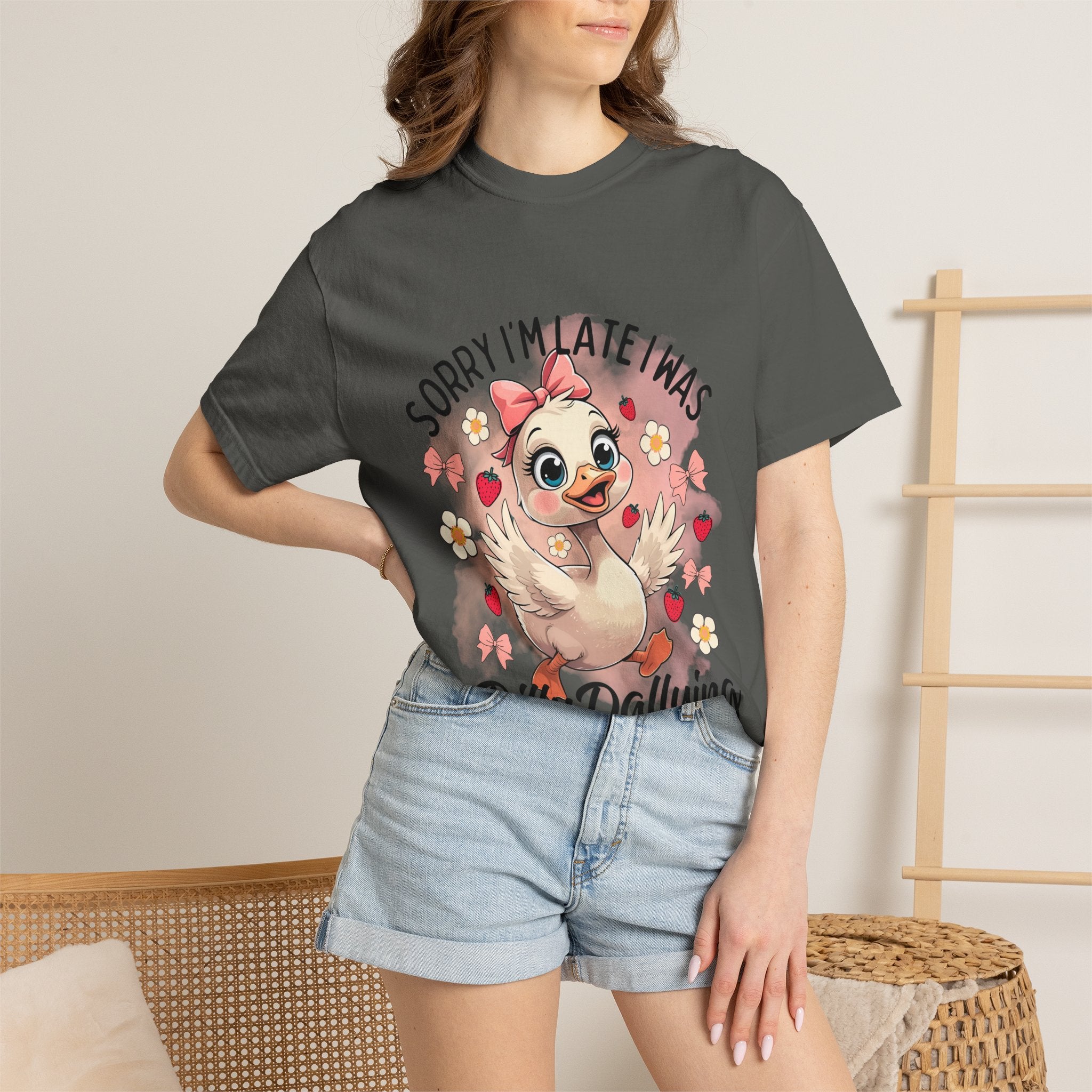 Sorry I'm Late I Was Dilly Dallying T-Shirt