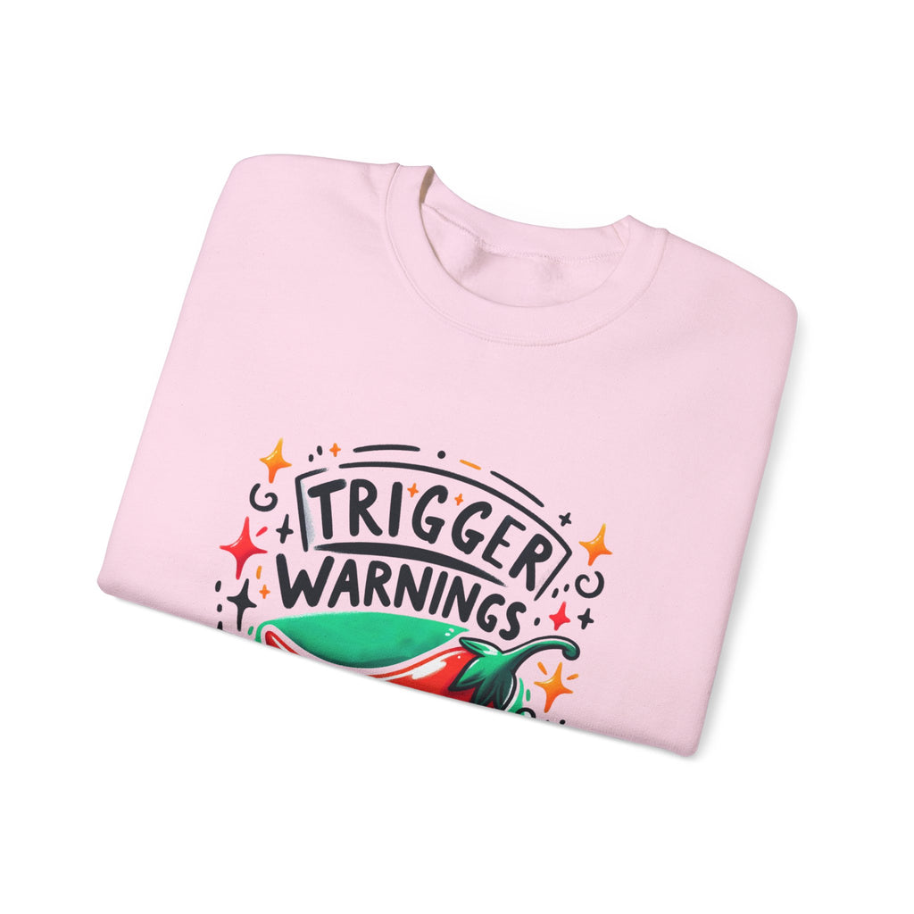 Sweatshirt — "Trigger Warnings Welcome" Chili Pepper Graphic Crewneck
