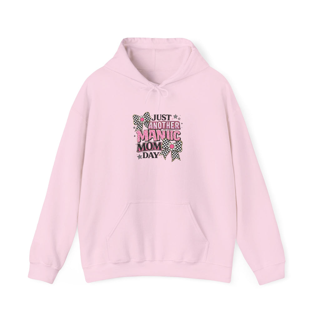 Just Another Manic Mom Day Hoodie — Funny Mom Graphic Sweatshirt