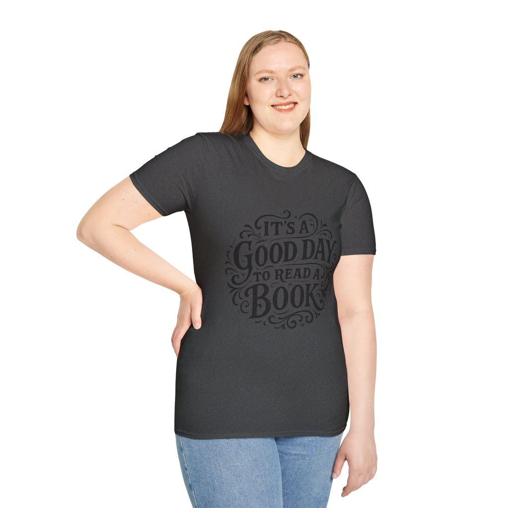 It's a Good Day to Read a Book T-Shirt