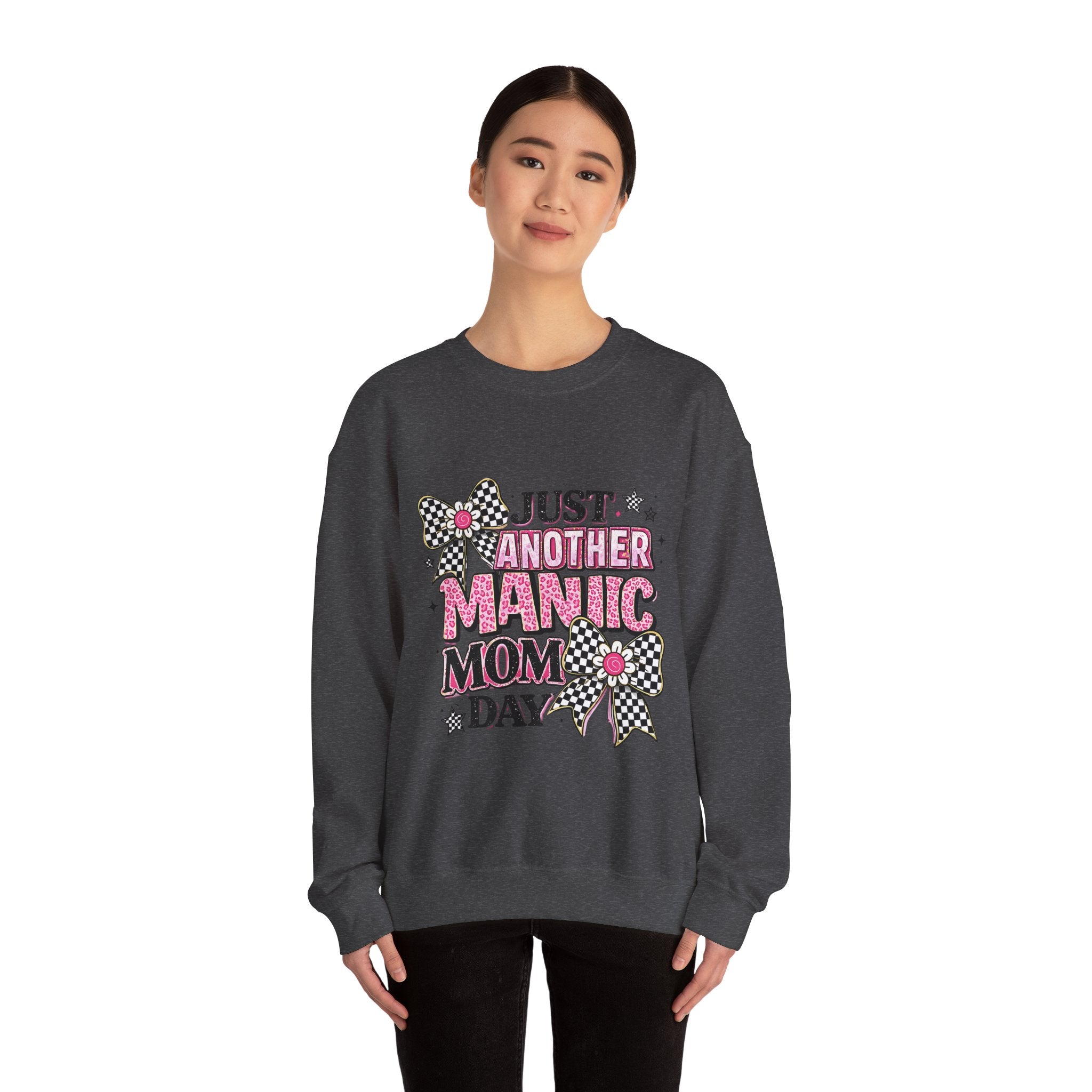 Mom Sweatshirt — "Just Another Manic Mom Day" Graphic Crewneck