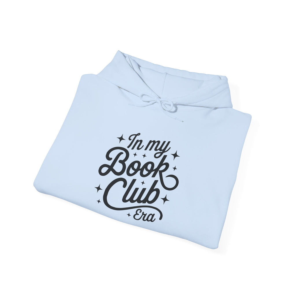Book Club Hoodie — "In My Book Club Era" Cozy Reader Sweatshirt
