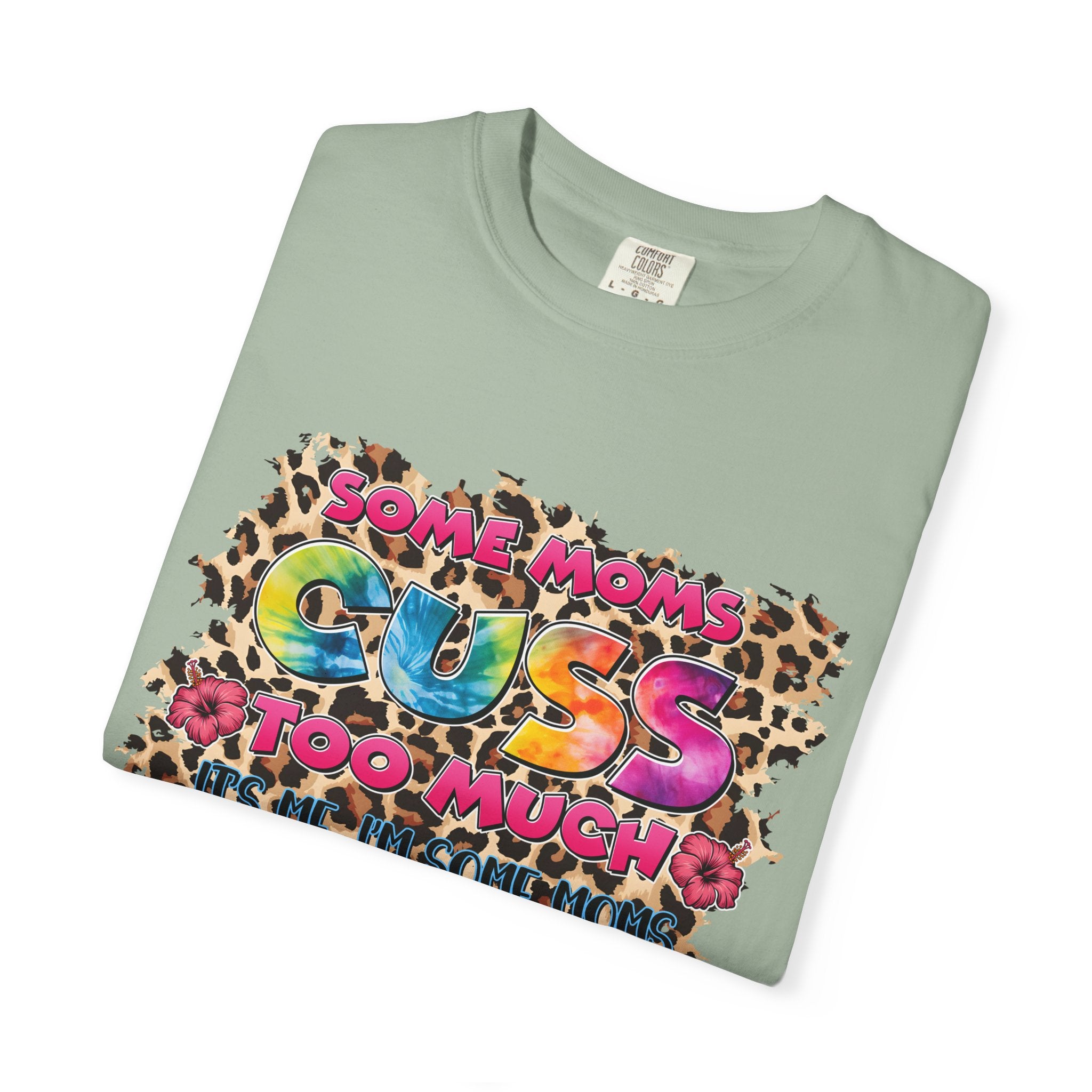 Graphic T-Shirt — "Some Moms Guess Too Much" Colorful Leopard Print