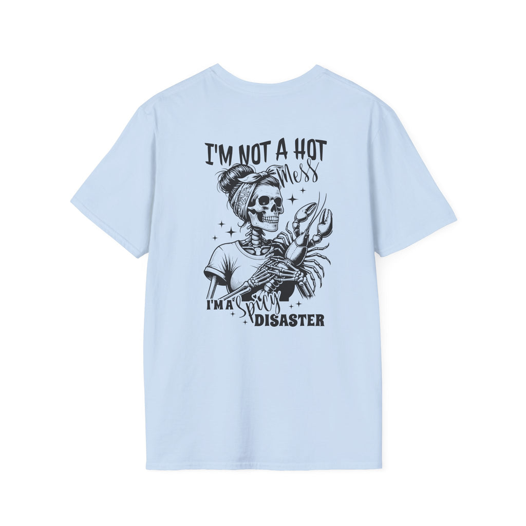 Double-sided Skeleton Woman Holding Lobster Tee — "I’m Not a Hot Mess, I’m a Hot Disaster" Graphic T-Shirt