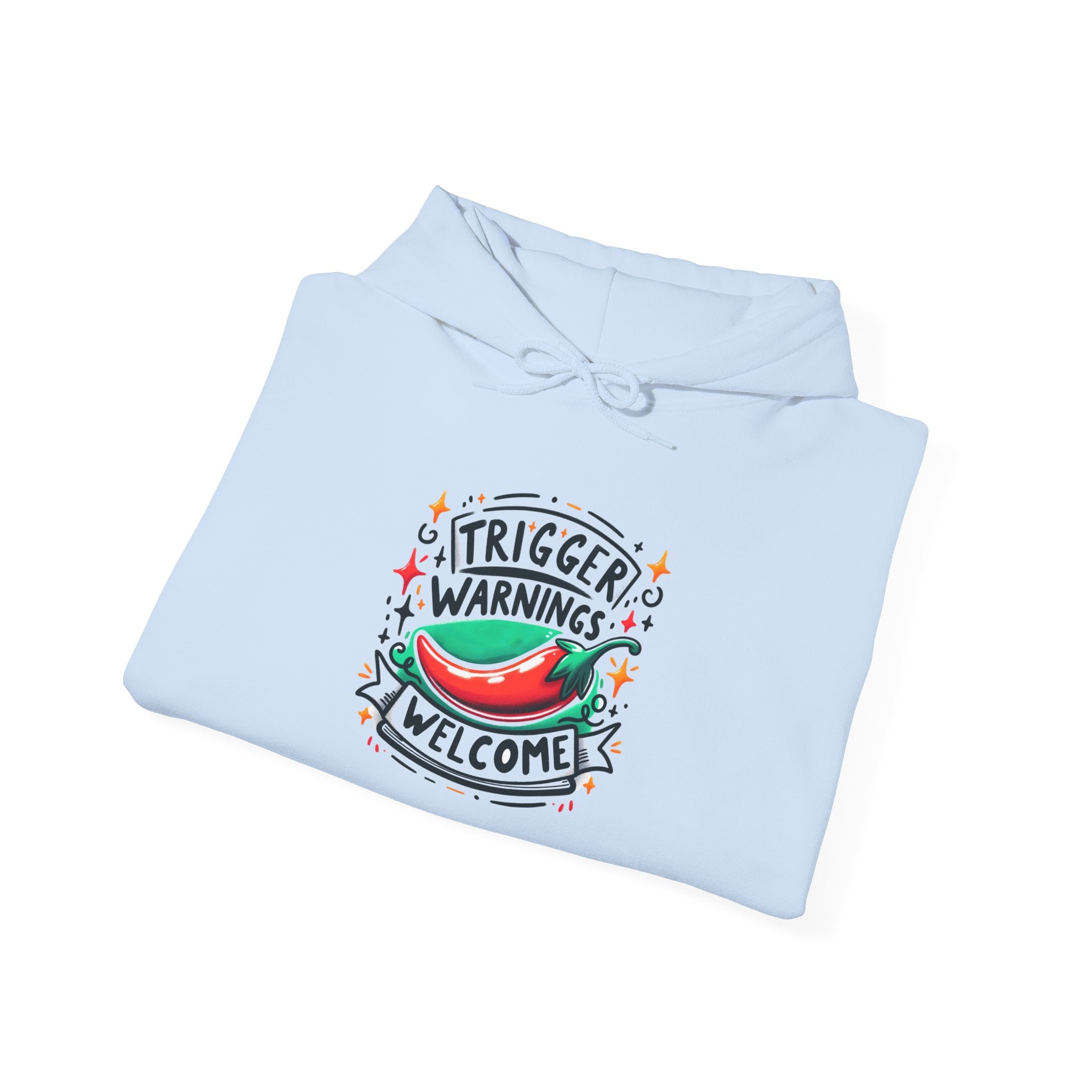 Hoodie — “Trigger Warnings Welcome” Chili Pepper Graphic Pullover