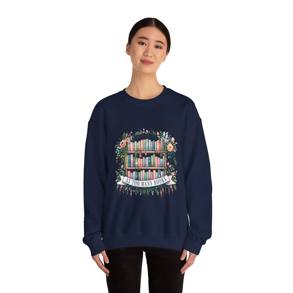 Booklover Crewneck Sweatshirt – Floral 'Too Many Books' Graphic
