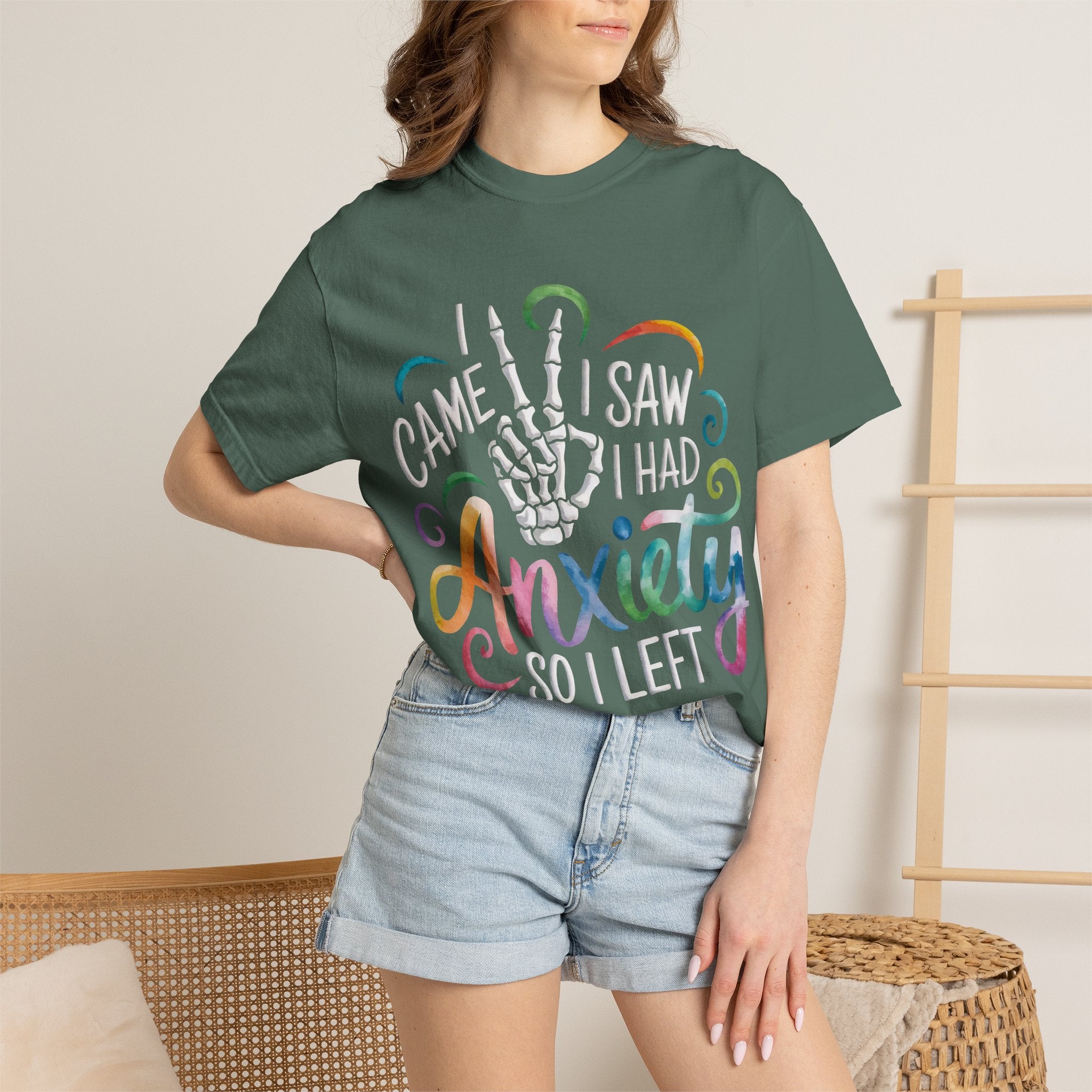 Anxiety Graphic T-Shirt — “I Came, I Saw, I Had Anxiety So I Left” Casual Tee