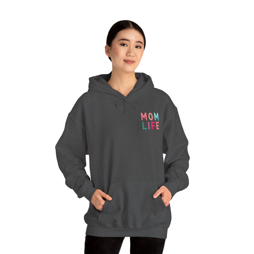 Double-sided Mom Life Hoodie — 'Mom Life' Front & 'I Put It All Together I Just Forgot Where I Put It' Funny Mom Sweatshirt