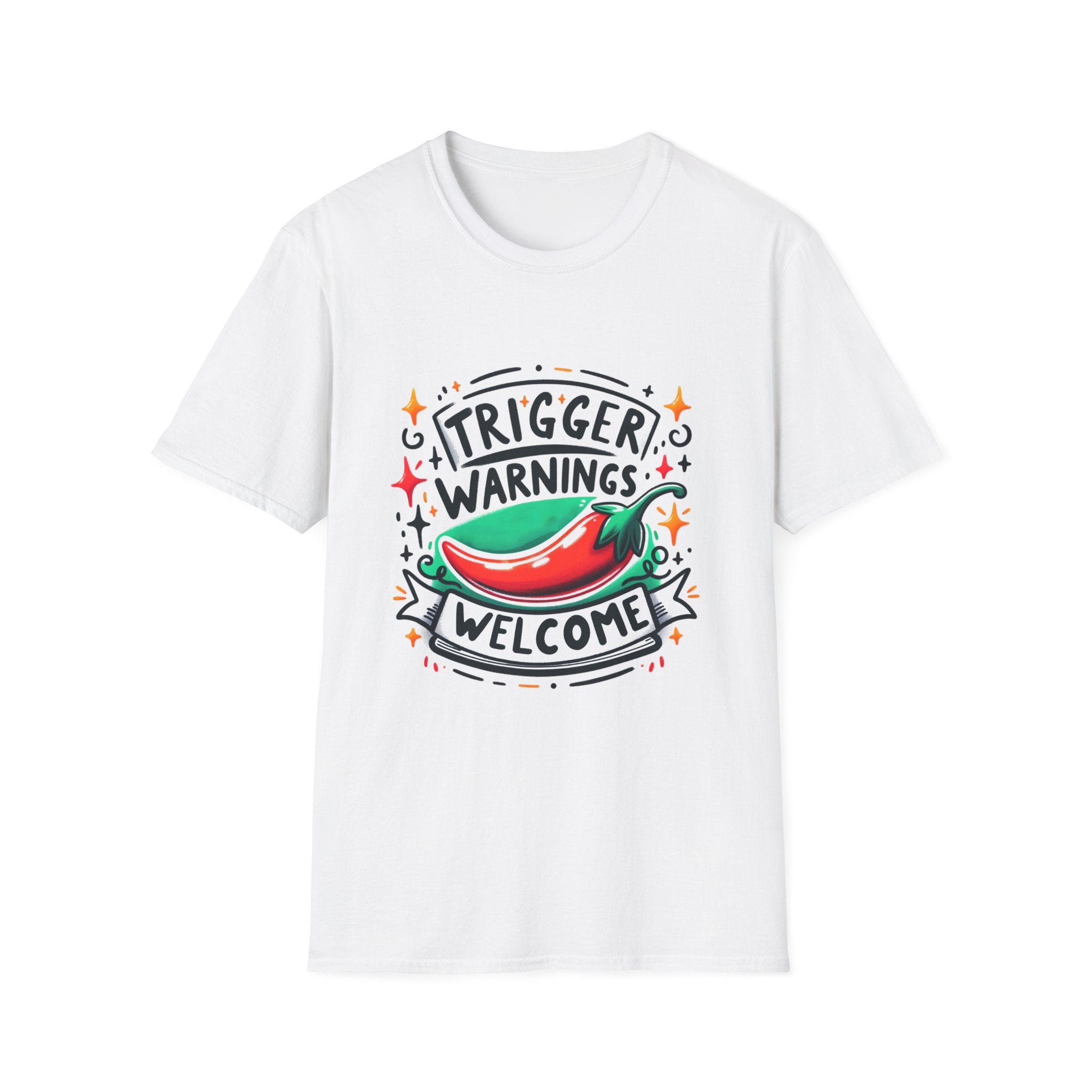 Trigger Warnings Welcome T-Shirt — Funny Chili Pepper Graphic Tee