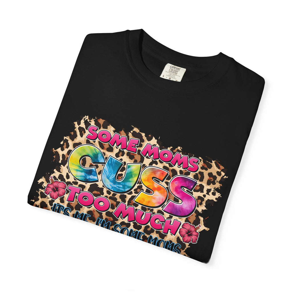 Graphic T-Shirt — "Some Moms Guess Too Much" Colorful Leopard Print