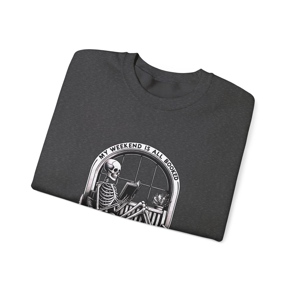 Skeleton Reading Sweatshirt — "My Weekend Is All Booked" Cozy Crewneck