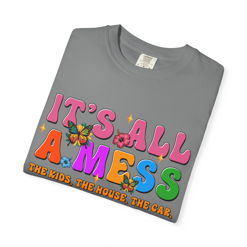 It's All a Mess T-Shirt — Retro Colorful Mom Life Tee
