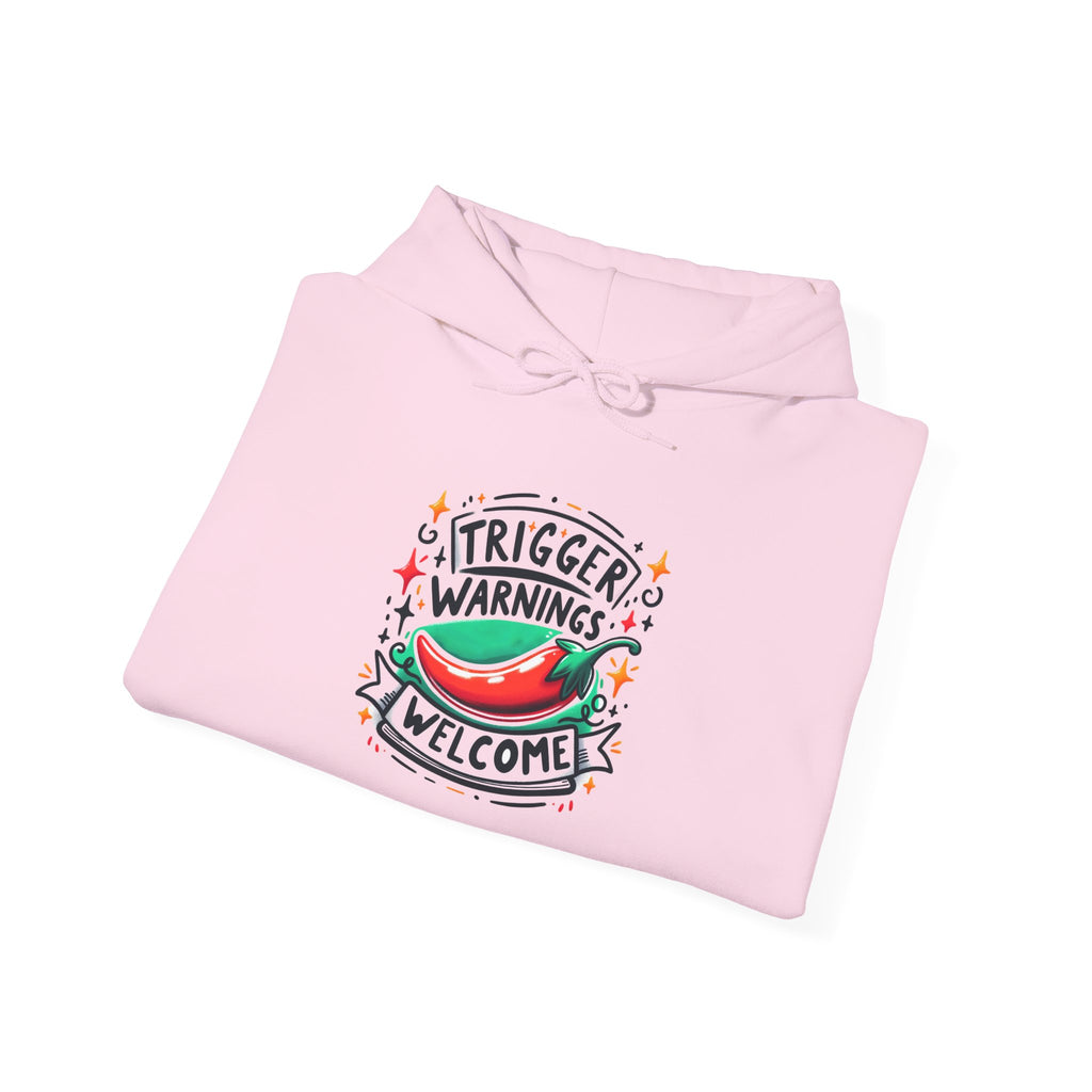 Hoodie — “Trigger Warnings Welcome” Chili Pepper Graphic Pullover