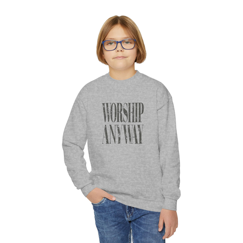 Youth Crewneck Sweatshirt – 'Worship Anyway' Inspirational Graphic Pullover