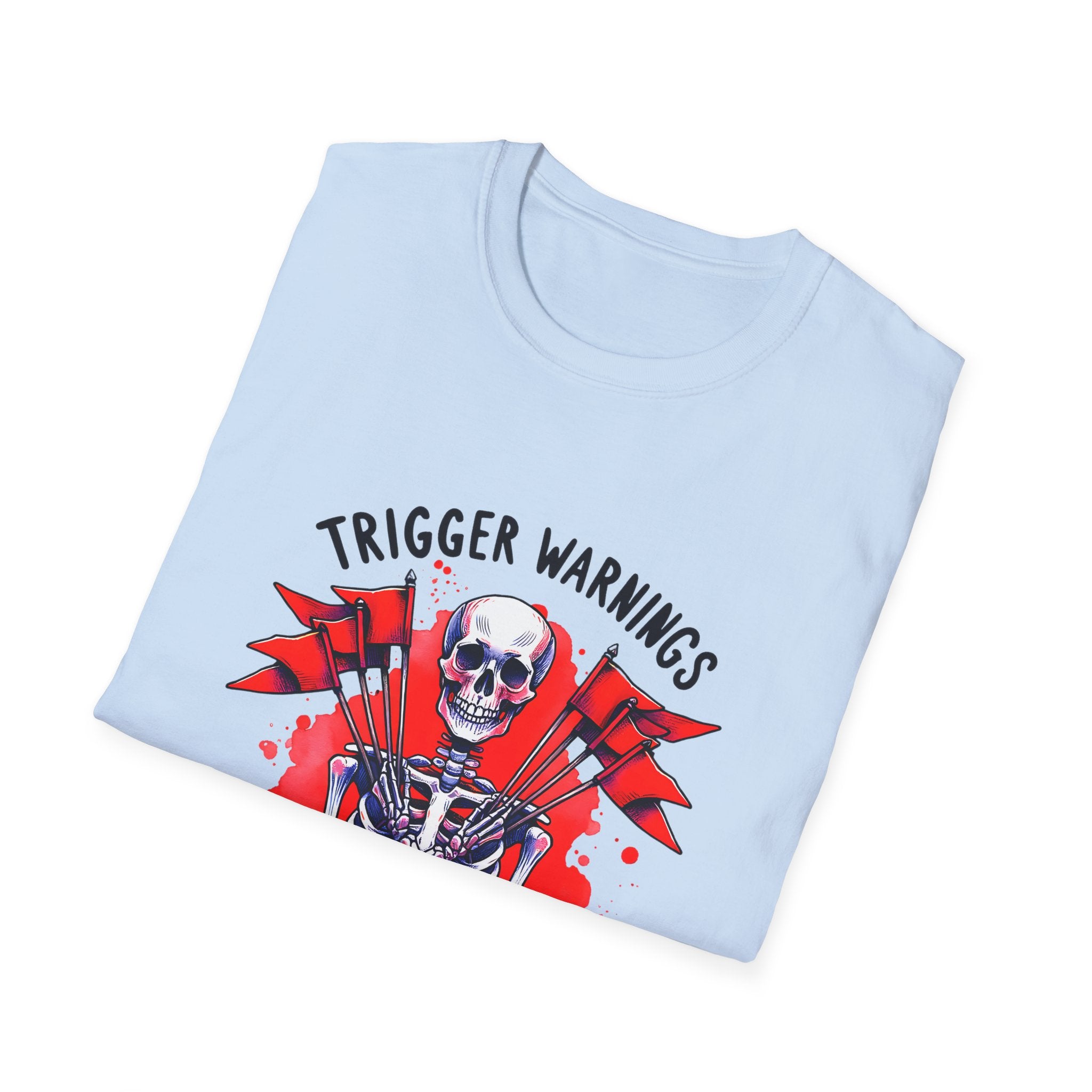 Trigger Warnings Welcome Skeleton T-Shirt