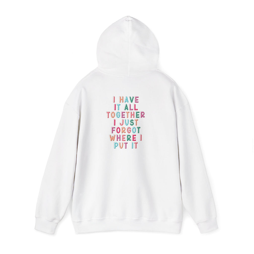 Double-sided Mom Life Hoodie — 'Mom Life' Front & 'I Put It All Together I Just Forgot Where I Put It' Funny Mom Sweatshirt