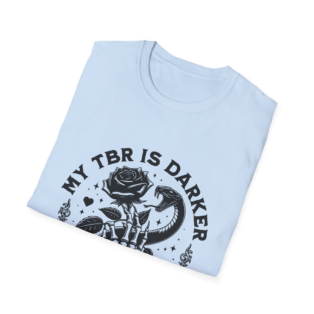 Gothic Booklover T-Shirt — “My TBR Is Darker Than My Soul” Graphic Tee