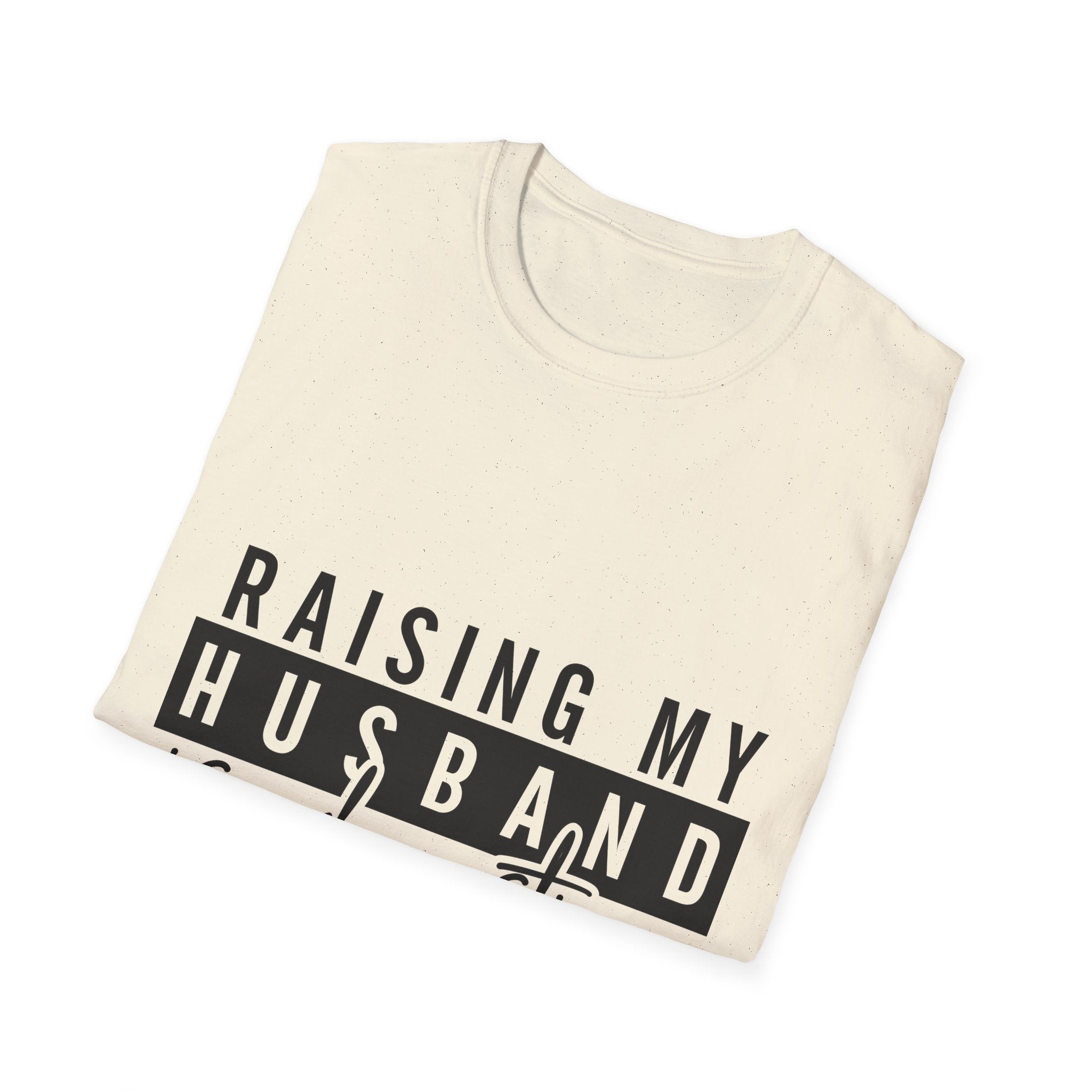 T-Shirt — “Raising My Husband Is Exhausting” Funny Mom Shirt | Motherhood Humor Gift