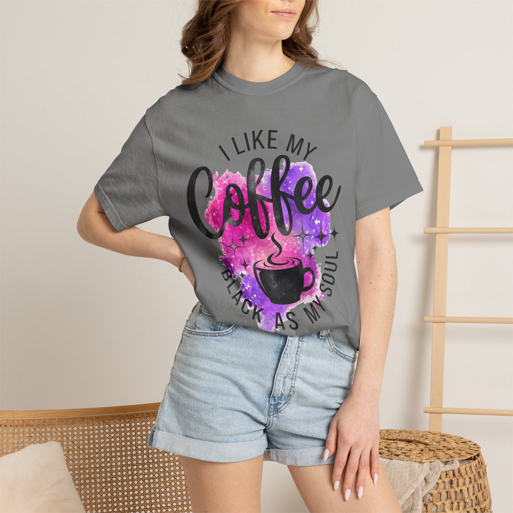I Like My Coffee Black As My Soul T-Shirt — Funny Coffee Quote Tee