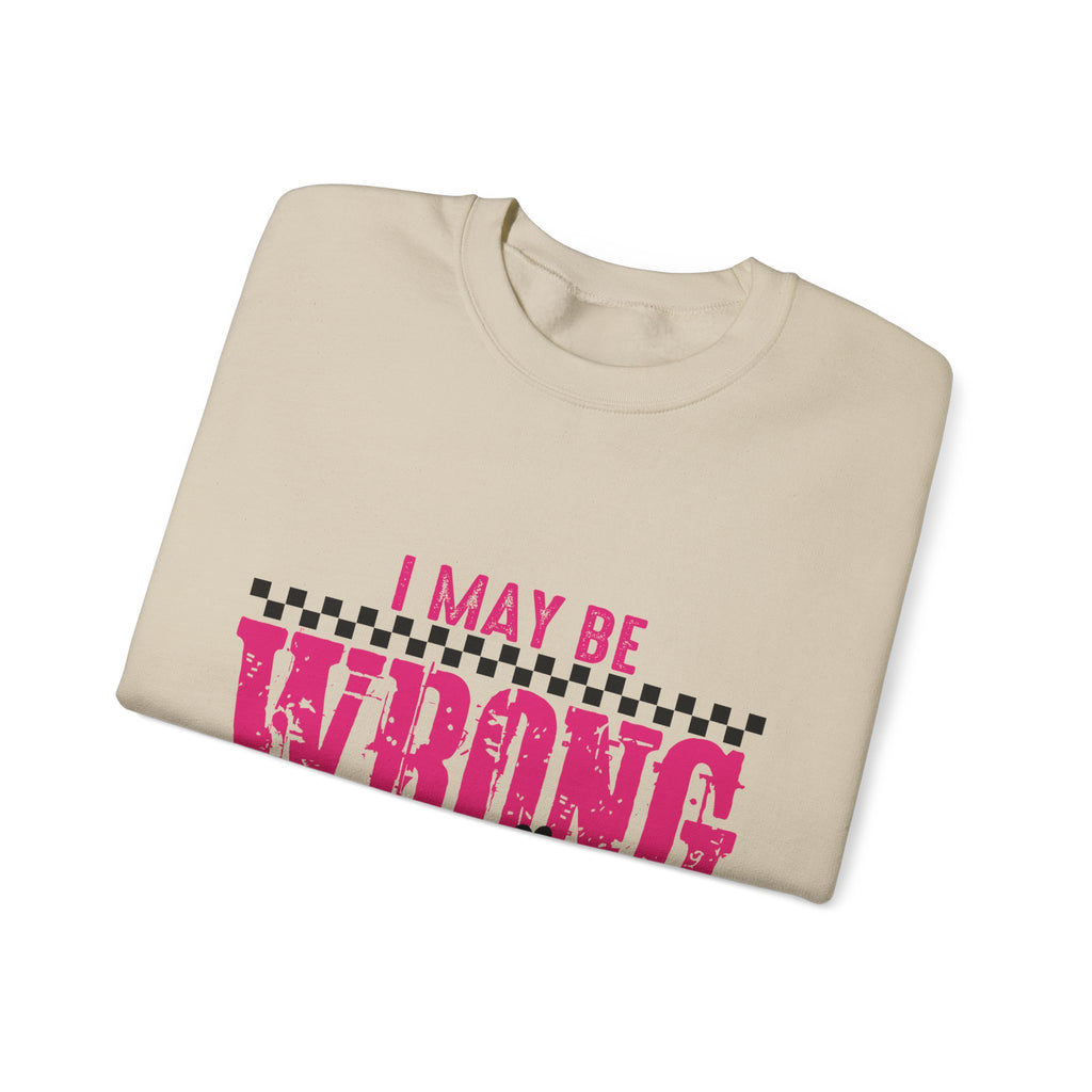 I May Be Wrong Crewneck Sweatshirt — Funny Retro Pink Checkered Graphic
