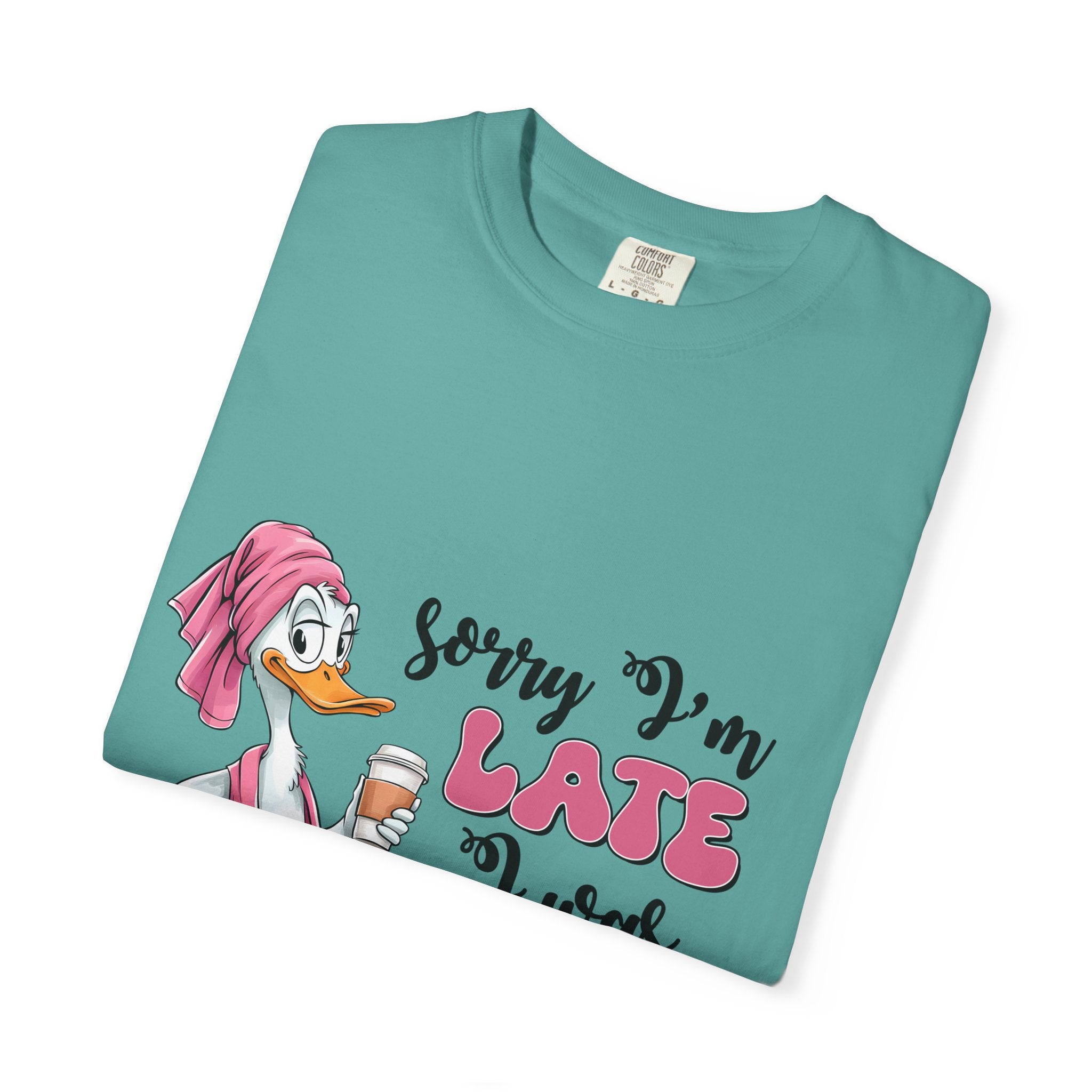 Funny Duck T-Shirt — "Sorry I'm Late I Was Dilly Dallying" Cartoon Tee