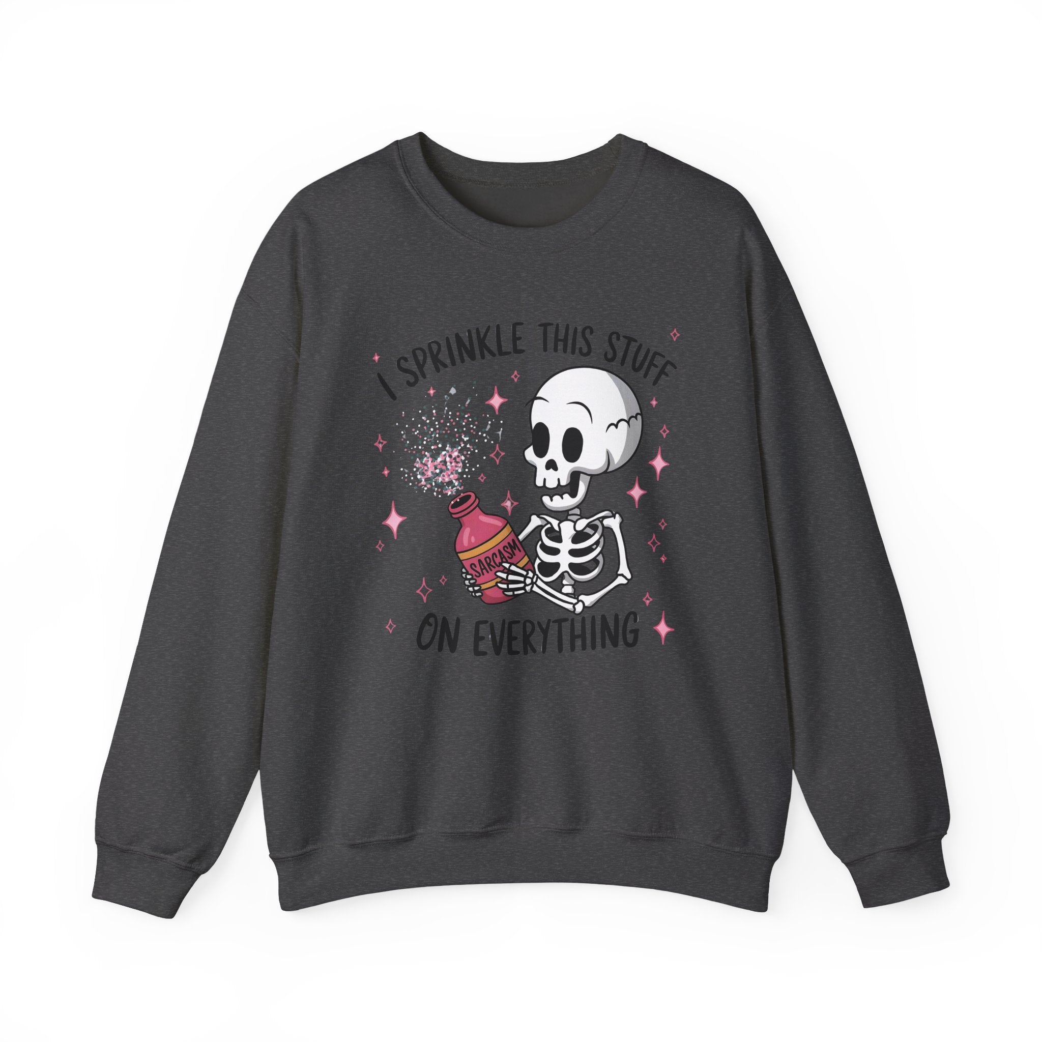 Sweatshirt — 'I Sprinkle This Stuff On Everything' Cute Skeleton Graphic Crewneck