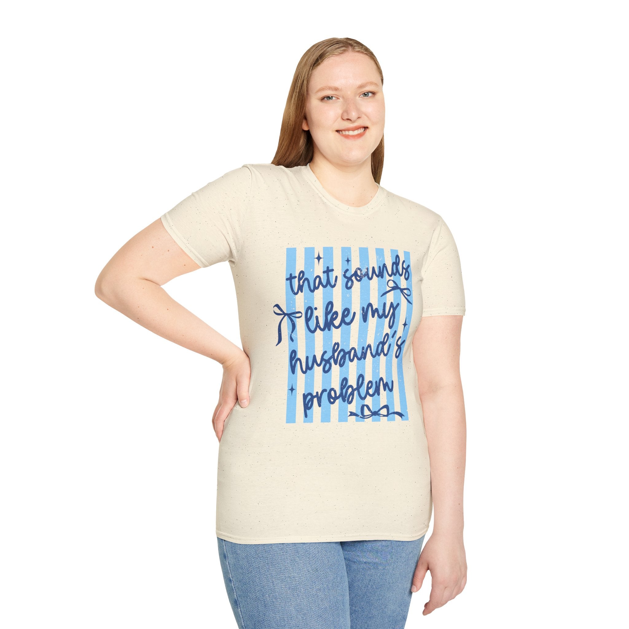 That Sounds Like My Husband's Problem T-Shirt — Funny Wife Graphic Tee