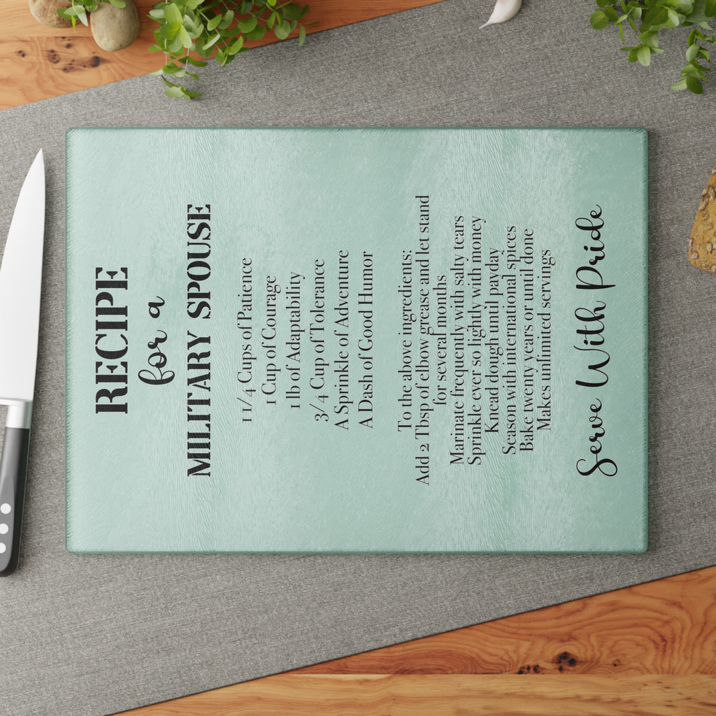 Glass Cutting Board — "Recipe for a Military Spouse" Decorative Kitchen Cutting Board, Serve With Pride