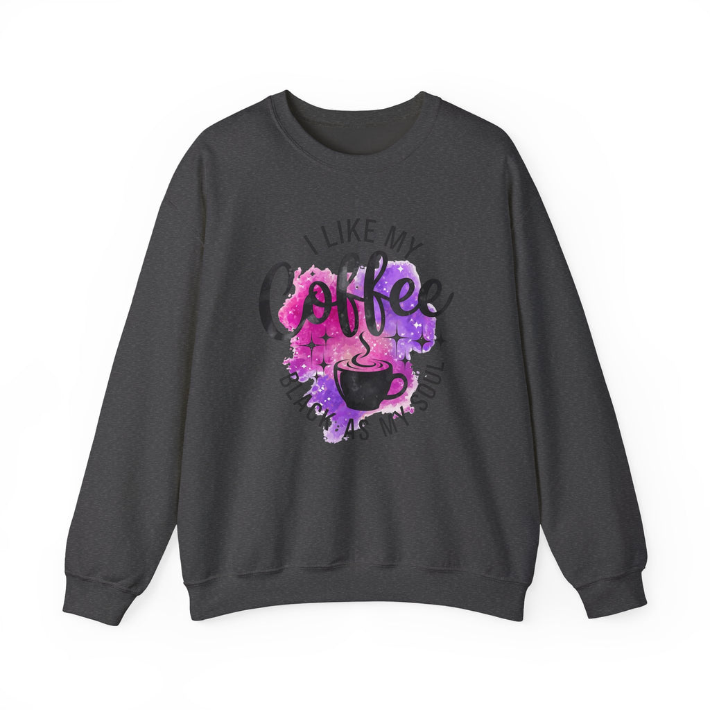 Coffee Sweatshirt — "I Like My Coffee Black as My Soul" Crewneck