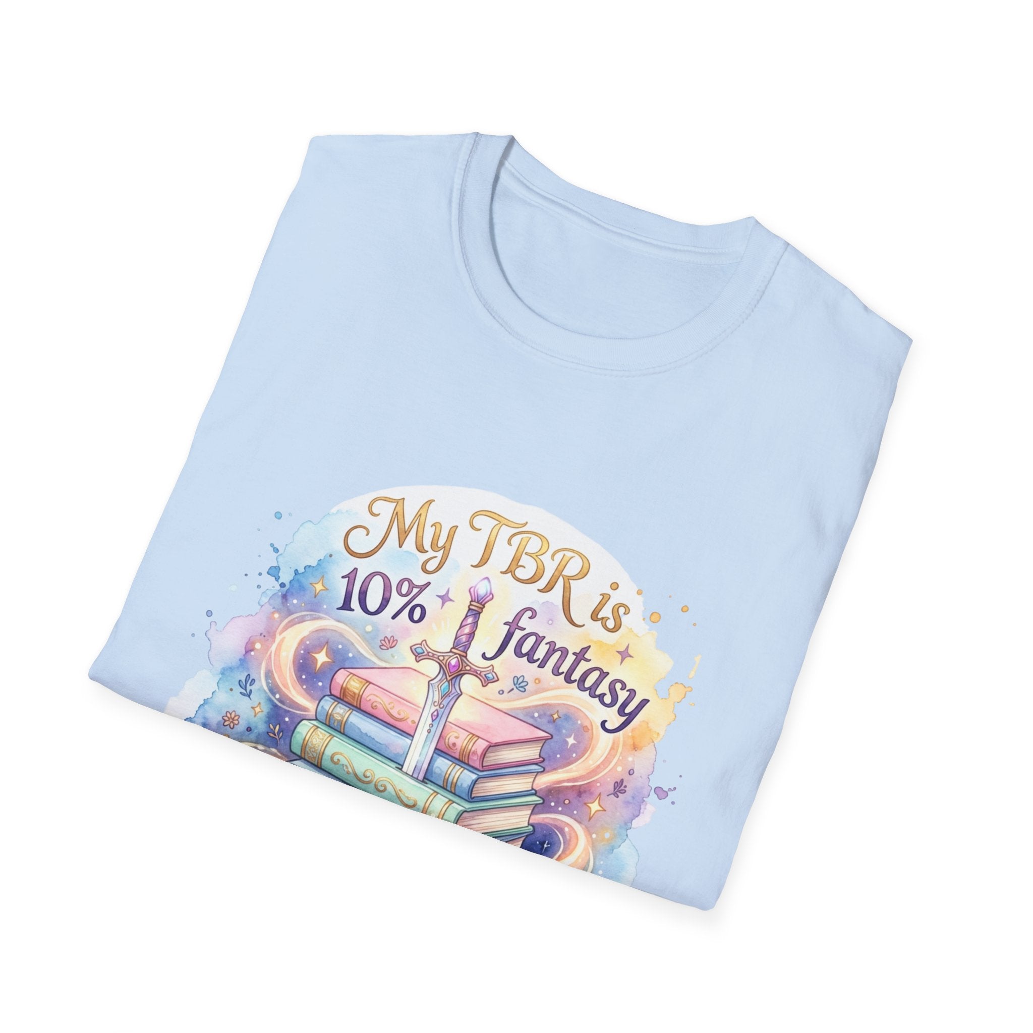 Reading T-Shirt — “My TBR is 10% Fantasy 90% Filth” Booklover Graphic Tee