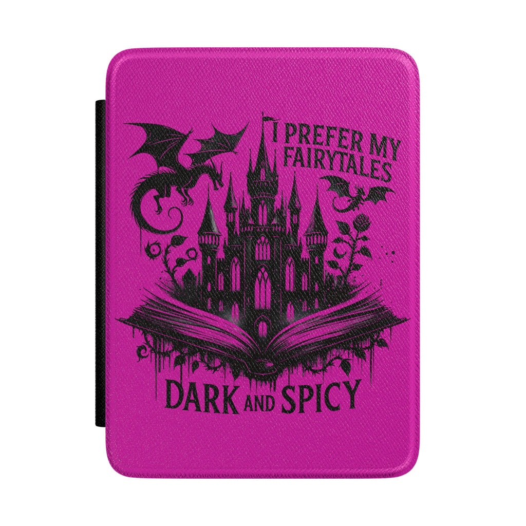 Kindle Case — "I Prefer My Fairytales Dark and Spicy" Gothic Castle E-Reader Cover