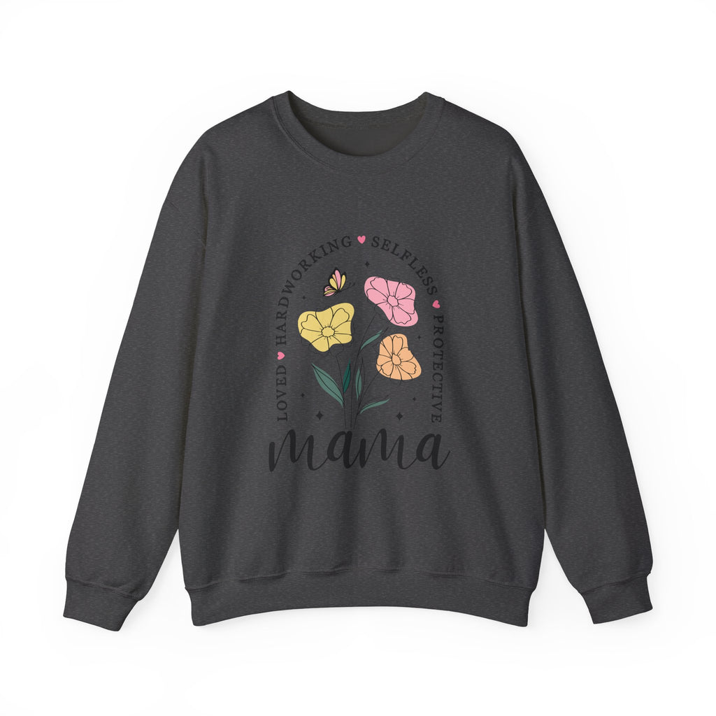 Mama Floral Sweatshirt — "Loved, Hardworking, Selfless, Protective" Mother's Day Crewneck
