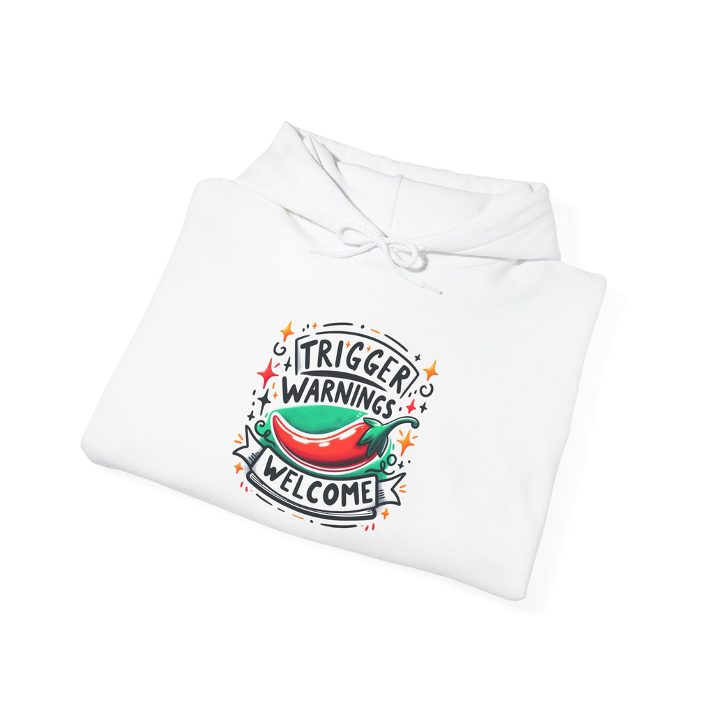 Hoodie — “Trigger Warnings Welcome” Chili Pepper Graphic Pullover