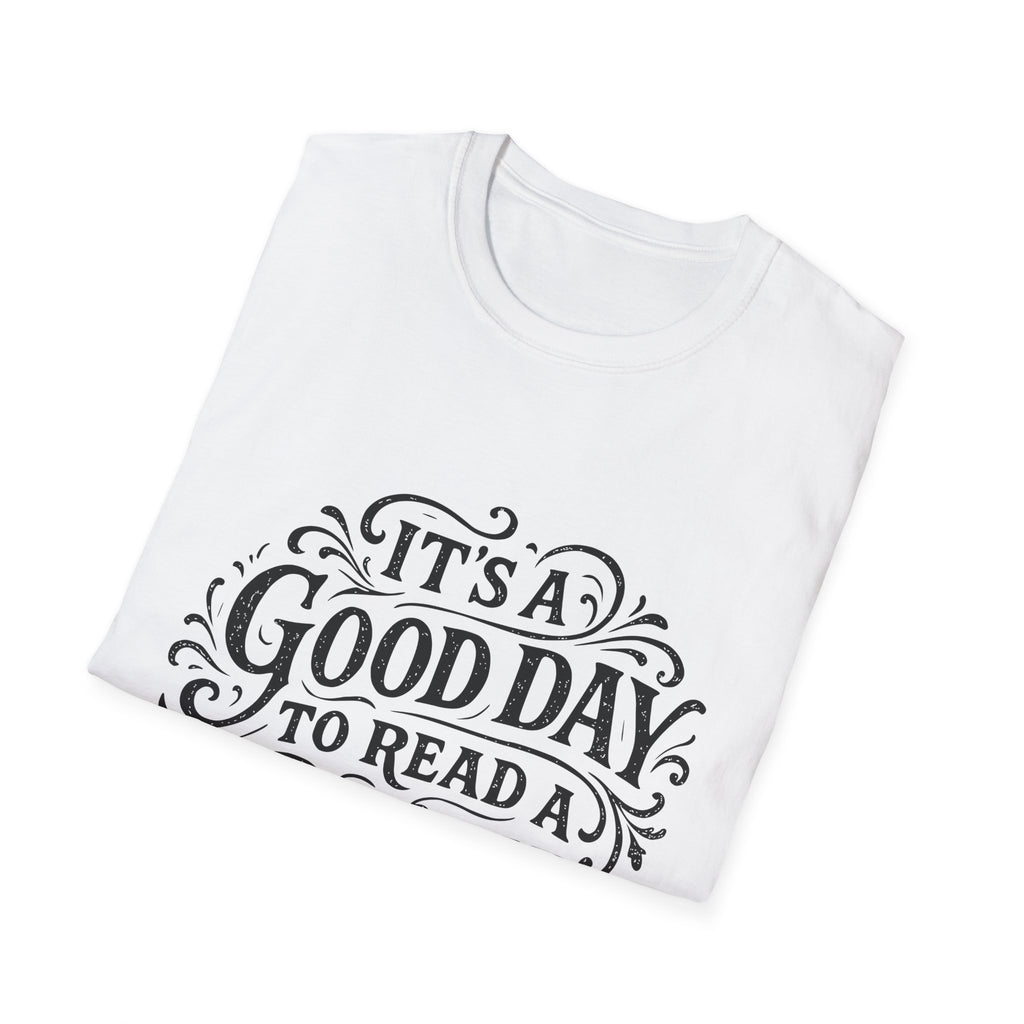 It's a Good Day to Read a Book T-Shirt