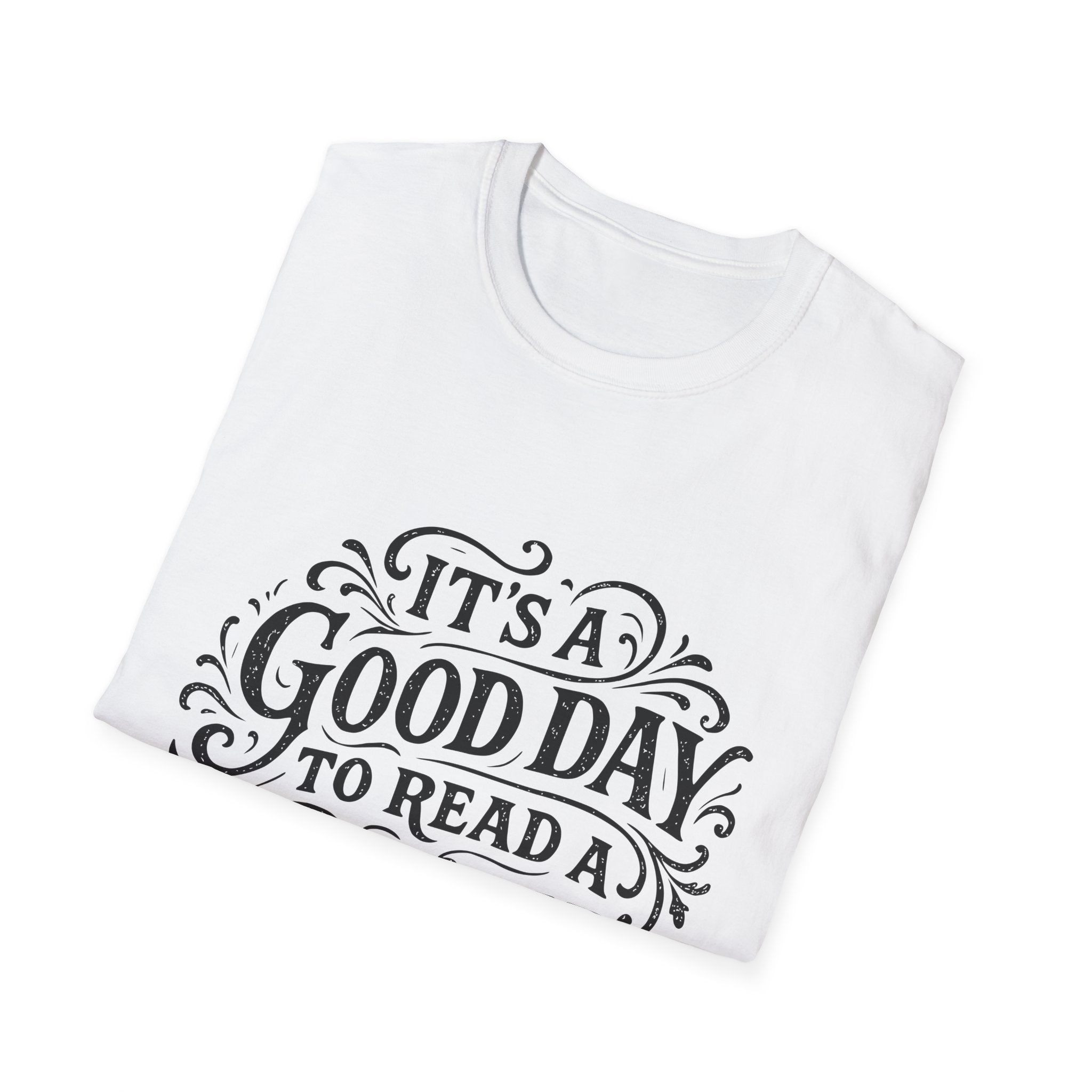 It's a Good Day to Read a Book T-Shirt