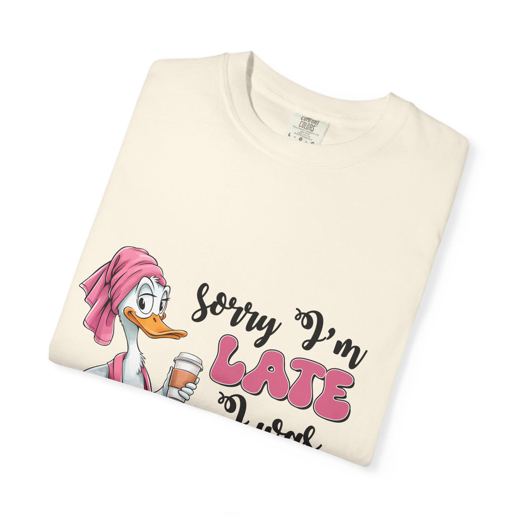 Funny Duck T-Shirt — "Sorry I'm Late I Was Dilly Dallying" Cartoon Tee