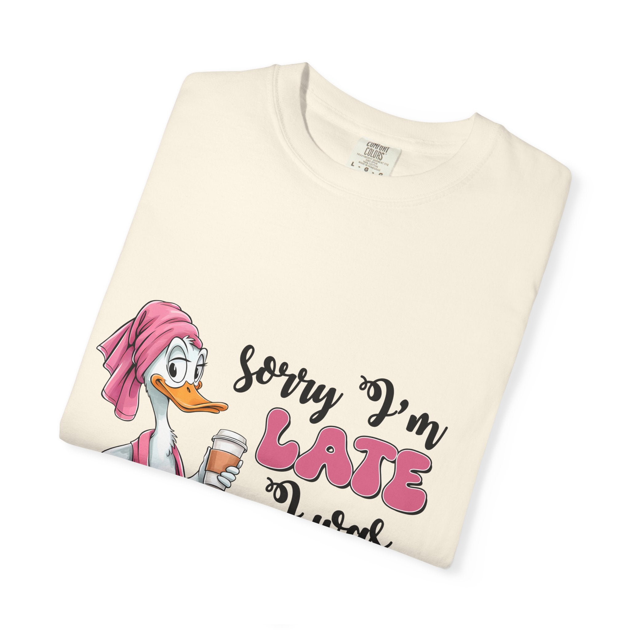 Funny Duck T-Shirt — "Sorry I'm Late I Was Dilly Dallying" Cartoon Tee