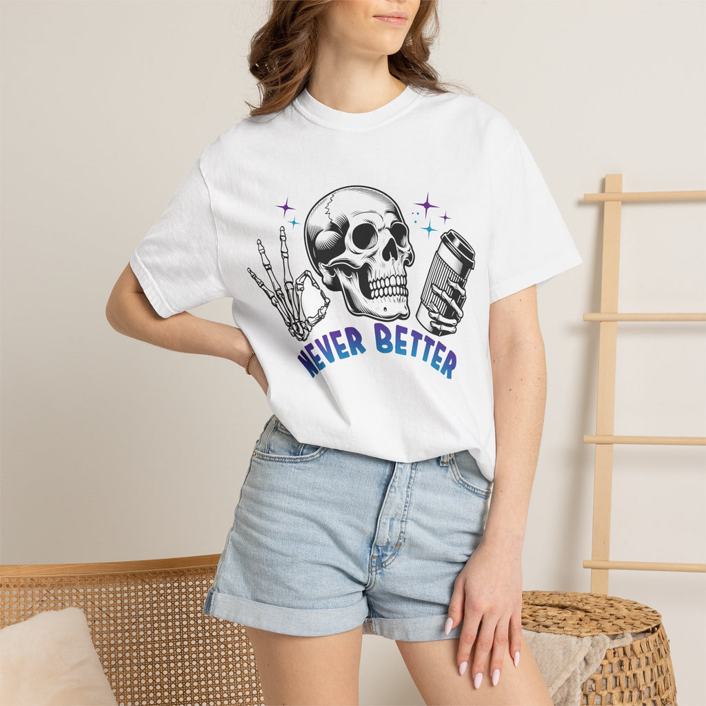 Never Better Skull T-Shirt — Vintage Skull Holding Can Graphic Tee