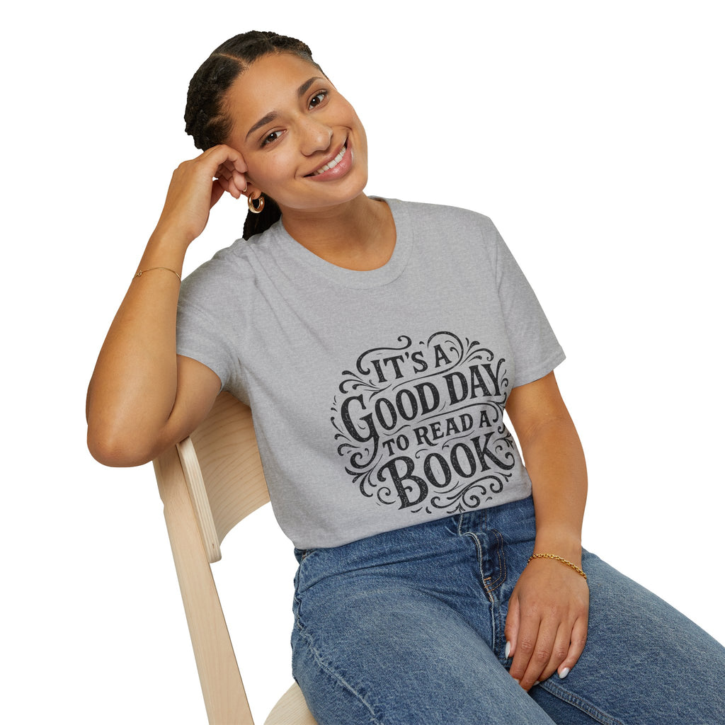 It's a Good Day to Read a Book T-Shirt