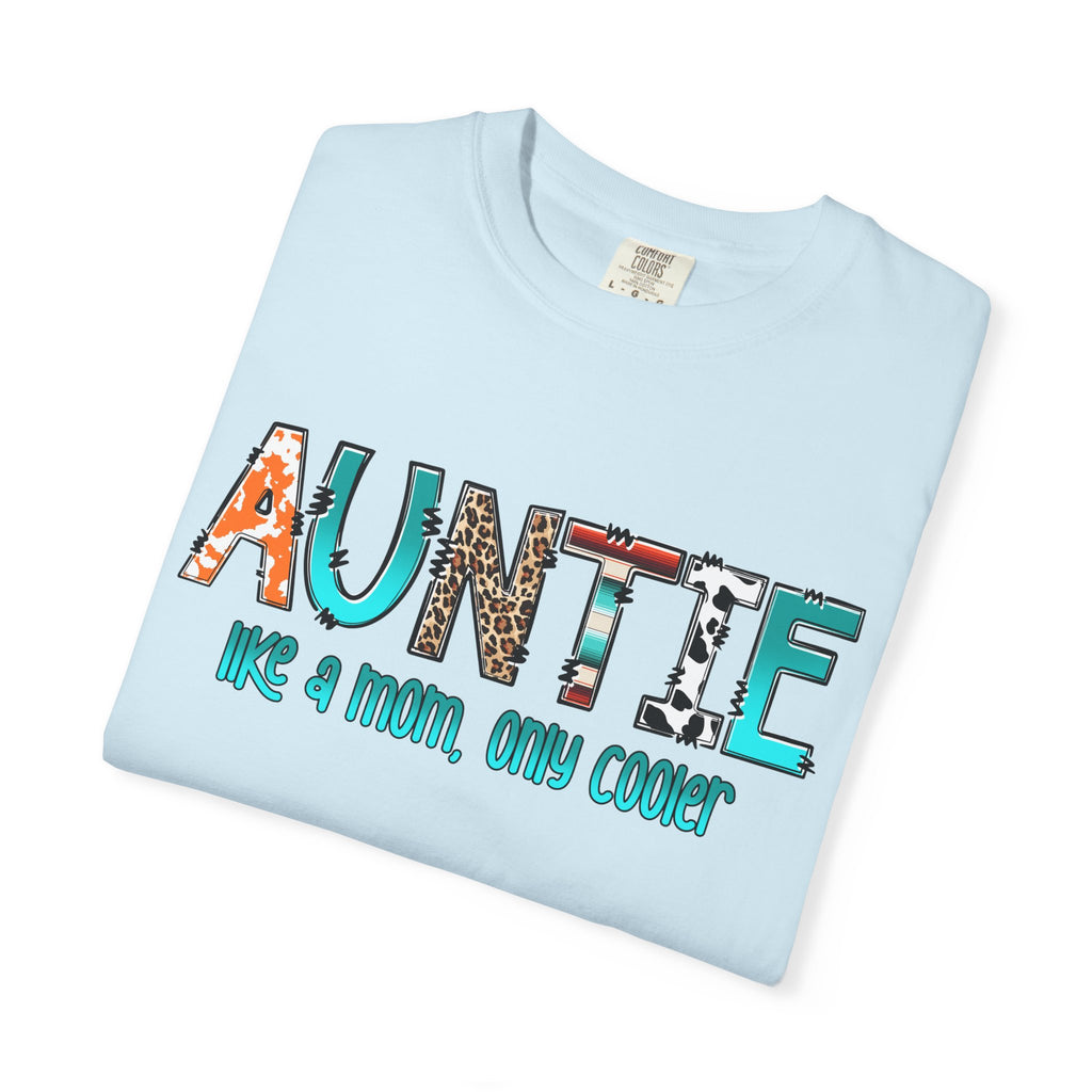 Auntie Graphic Tee — "Auntie like a mom, only cooler" Cute Family Gift