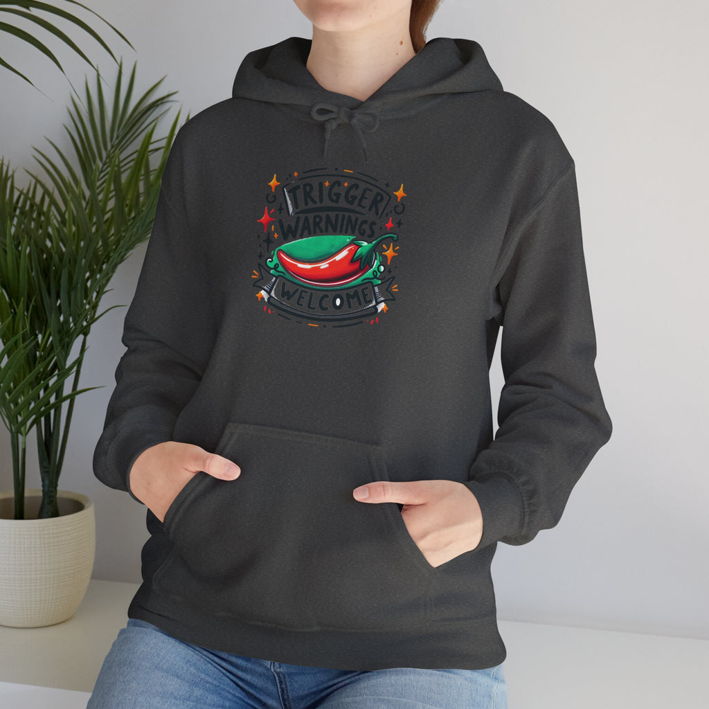 Hoodie — “Trigger Warnings Welcome” Chili Pepper Graphic Pullover